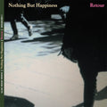 Nothing But Happiness : Retour (CD, Album)