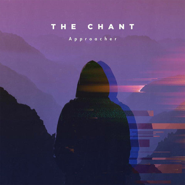 The Chant (2) : Approacher (CD, EP)