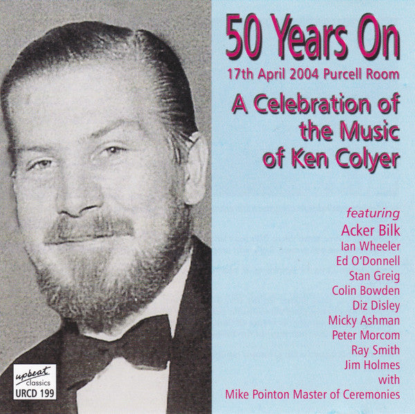 Various : 50 Years On - A Celebration Of The Music Of Ken Colyer (CD, Album)