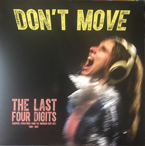 Last Four (4) Digits : Don't Move (LP, Album, Comp, Ltd, Cle + CD, Album, Comp)
