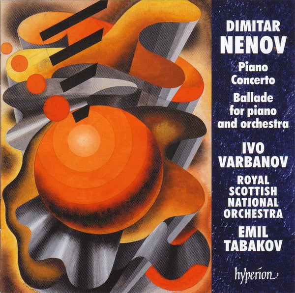 Dimitar Nenov, Ivo Varbanov, Royal Scottish National Orchestra, Emil Tabakov : Piano Concerto • Ballade No 2 (CD, Album)