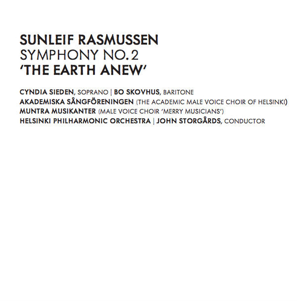 Sunleif Rasmussen, John Storgårds, Helsinki Philharmonic Orchestra : Symphony No. 2 'The Earth Anew' (CD, Album)