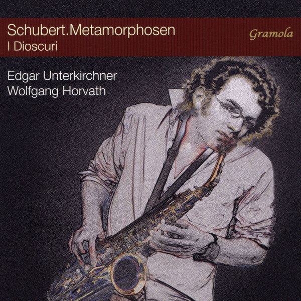 Franz Schubert, I Dioscuri (2), Edgar Unterkirchner, Wolfgang Horvath : Metamorphosen (CD, Album)