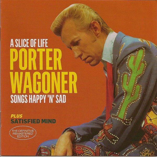 Porter Wagoner : A Slice Of Life Plus Satisfied Mind (CD, Comp, RM)