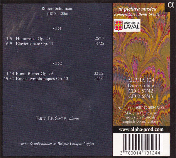 Robert Schumann - Éric Le Sage : Humoreske, Bunte Blätter & Etudes Symphoniques (Klavierwerke & Kammermusik - IV) (2xCD)