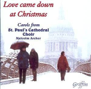 St. Paul's Cathedral Choir : Love Came Down At Christmas (CD, Album)