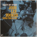 John Lee Hooker : That's My Story John Lee Hooker Sings The Blues (LP, Album, Ltd, RE, 180)