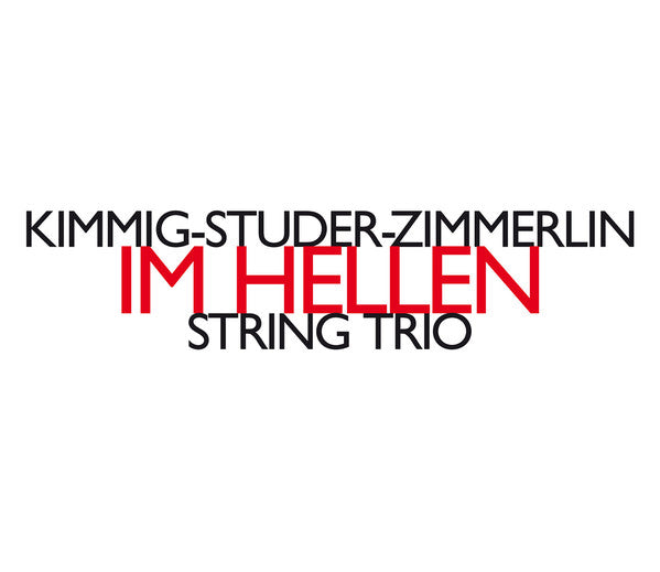 Trio Kimmig-Studer-Zimmerlin : Im Hellen - String Trio (CD, Album)