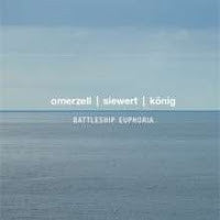Benny Omerzell | Martin Siewert | Lukas König : Battleship Euphoria (CD, Album)