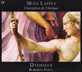 Ensemble Daedalus, Roberto Festa : Musa Latina (L'Invention De L'Antique) (CD, Album)