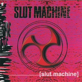 Slut Machine : Slut Machine (CD, Album, RE)