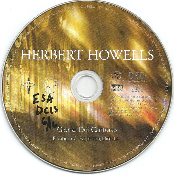Herbert Howells, Gloriae Dei Cantores, Elizabeth C. Patterson : A Sequence For Saint Michael / Requiem / Take Him, Earth, For Cherishing / Te Deum Laudamus (SACD, Multichannel)