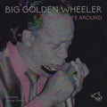 Golden "Big" Wheeler featuring Jimmy Johnson (8) : Turn My Life Around (CD, Album, RE)