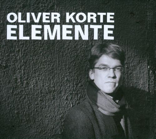 Oliver Korte : Elemente (CD, Album)