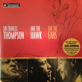Sir Charles Thompson & Coleman Hawkins : For The Ears (CD, Comp)