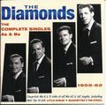 The Diamonds : The Complete Singles As & Bs 1955-62 (2xCD, Comp)