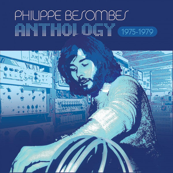 Philippe Besombes : Anthology 1975-1979 (4xCD, Album, RE + Box, Comp, Dlx, Ltd)