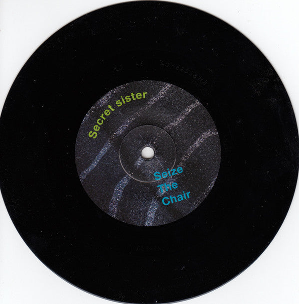 Seize The Chair : Knew You'd Never Been There (7", Single, Ltd, Num)