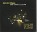Miguel Zenon & The Rhythm Collective : Oye!!! Live In Puerto Rico (CD, Album)
