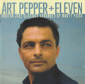 Art Pepper : Art Pepper + Eleven (CD, Album, Comp)
