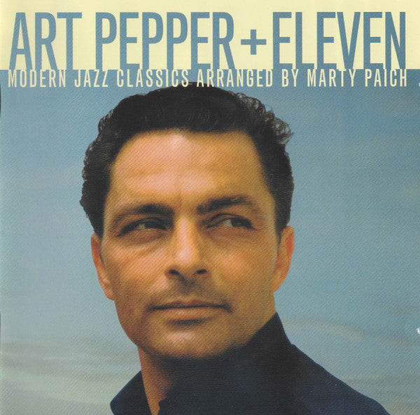 Art Pepper : Art Pepper + Eleven (CD, Album, Comp)