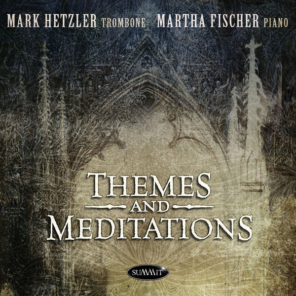 Mark Hetzler, Martha Fischer : Themes And Meditations (CD, Album)
