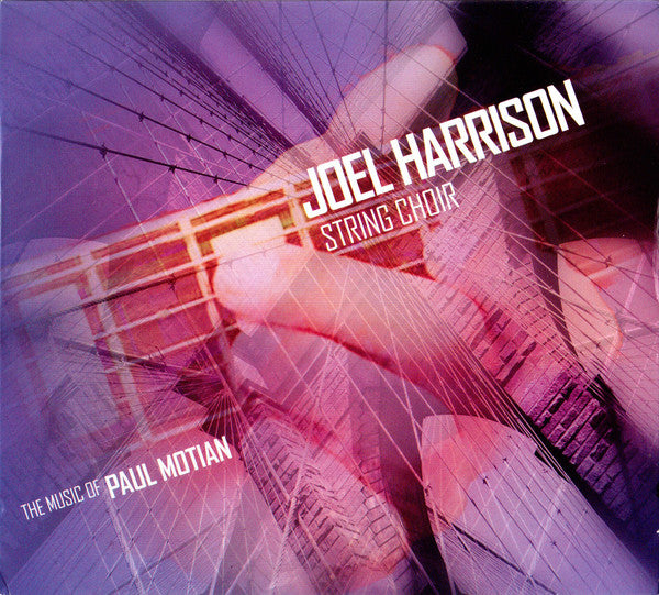 Joel Harrison String Choir : The Music Of Paul Motian (CD, Album)