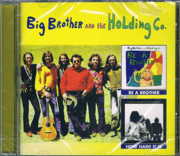 Big Brother & The Holding Company : Be A Brother / How Hard It Is (CD, Comp)