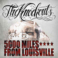 The Knockouts (3) : 5000 Miles From Louisville (CD, Album)