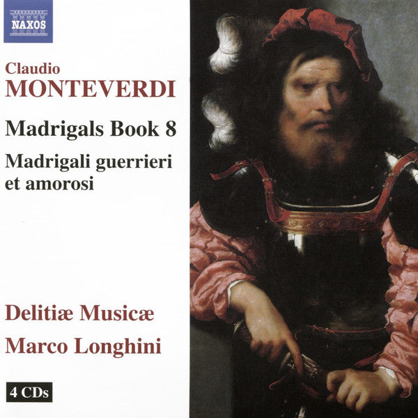 Claudio Monteverdi, Delitiæ Musicae, Marco Longhini (2) : Madrigals Book 8; Madrigali Guerrieri Et Amorosi (4xCD, Album)