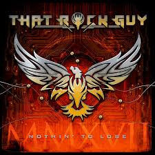 That Rock Guy : Nothing To Lose (CD, Album)