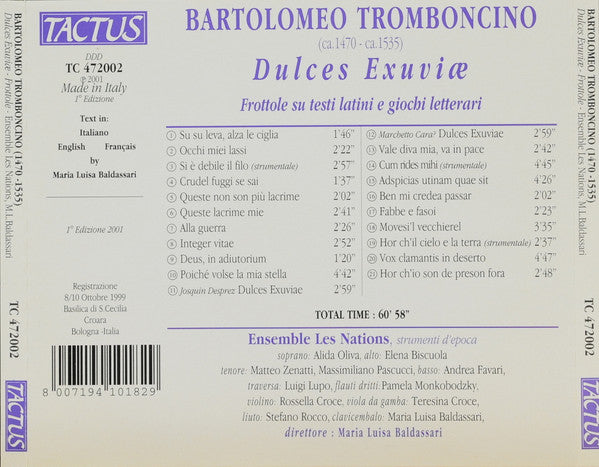 Bartolomeo Tromboncino - Ensemble Les Nations, Maria Luisa Baldassari : Dulces Exuviæ - Frottole Su Testi Latini E Giochi Letterari (CD, Album)