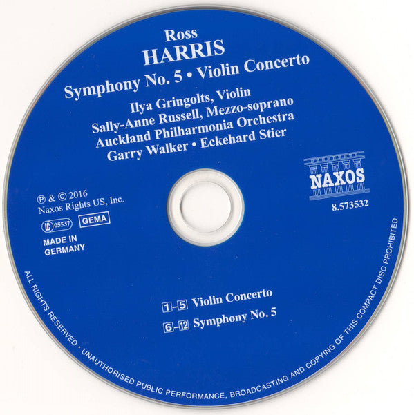 Ross Harris (2)  - Ilya Gringolts ; Sally-Anne Russell ; Auckland Philharmonia Orchestra ; Eckehard Stier  • Garry Walker : Symphony No. 5 • Violin Concerto (CD, Album)