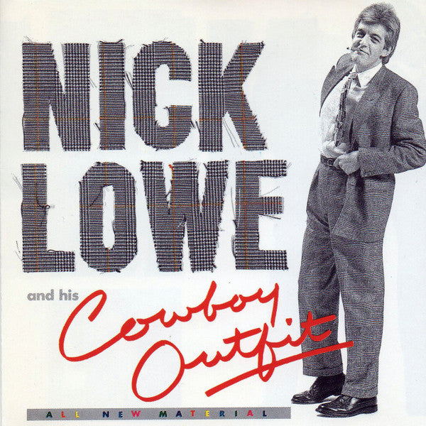 Nick Lowe And His Cowboy Outfit : Nick Lowe And His Cowboy Outfit (LP, Album, RE, RM + 7", Single)