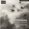 Haro Stepanian – Mikael Ayrapetyan : 26 Preludes For Piano (CD)