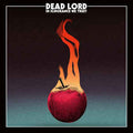 Dead Lord : In Ignorance We Trust (CD, Album)