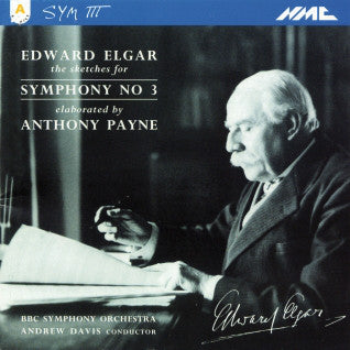 Sir Edward Elgar, Anthony Payne (2), BBC Symphony Orchestra, Andrew Davis : The Sketches For Symphony No. 3, Elaborated By Anthony Payne (CD, Album)