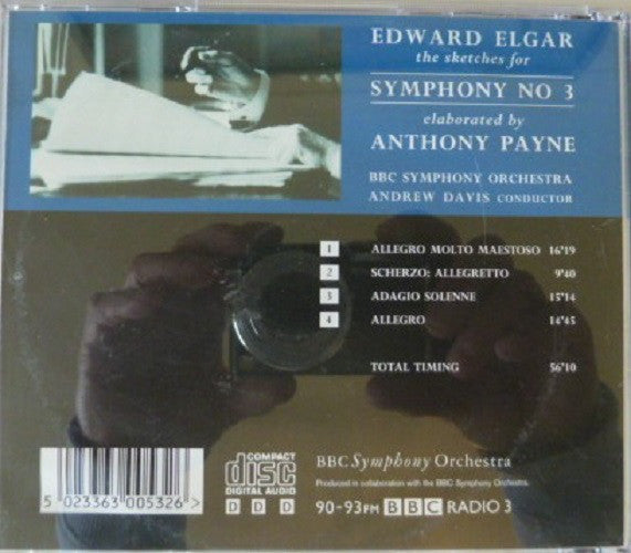 Sir Edward Elgar, Anthony Payne (2), BBC Symphony Orchestra, Andrew Davis : The Sketches For Symphony No. 3, Elaborated By Anthony Payne (CD, Album)