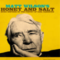 Matt Wilson : Honey And Salt (Music Inspired By The Poetry Of Carl Sandburg) (CD, Album)