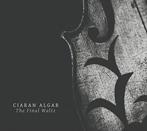 Ciaran Algar : The Final Waltz (CD, Album)