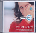 Paula Kelley : The Trouble With Success Or How You Fit Into The World (HDCD, Album)