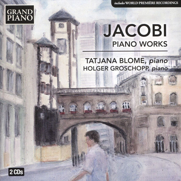 Wolfgang Jacobi, Tatjana Blome, Holger Groschopp : Piano Works (2xCD, Album)