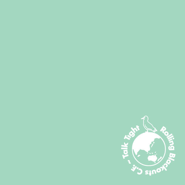 Rolling Blackouts Coastal Fever : Talk Tight (12", EP)