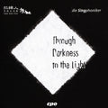 Taipei Male Choir, Singphoniker : Through Darkness To The Light (CD, Album)