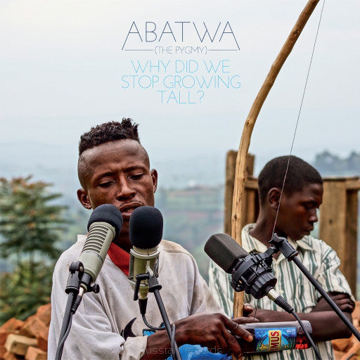 Abatwa (The Pygmy) : Why Did We Stop Growing Tall ? (CD, Album)