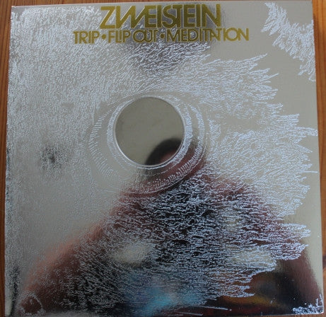 Zweistein : Trip • Flip Out • Meditation (3xLP, Ltd, RE, RM + 7", Ltd, RE, RM)