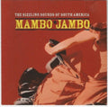 Various : Mambo Jambo (The Sizzling Sounds Of South America) (CD, Comp, RM)