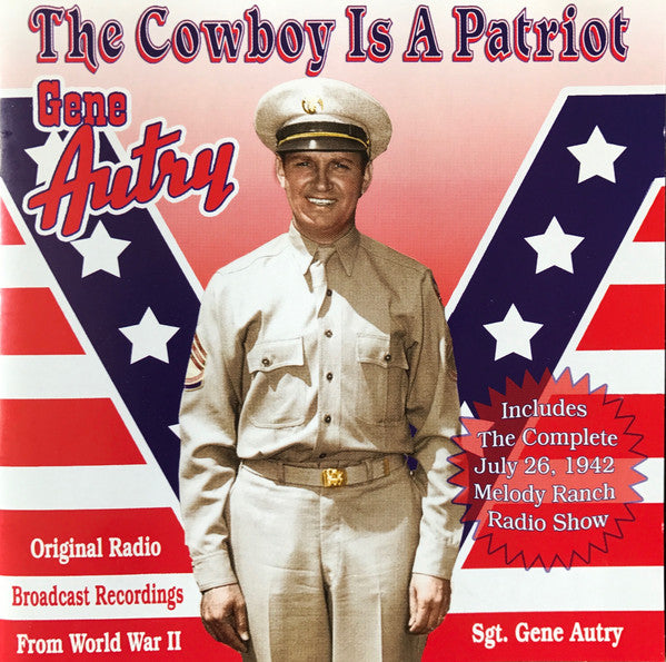 Gene Autry : The Cowboy Is A Patriot (2xCD, Comp, RM)