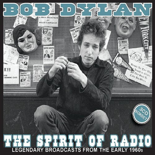 Bob Dylan : The Spirit Of Radio (3xCD, Comp, Unofficial + Box, Comp, Unofficial)