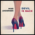 Mike Andersen : Devil Is Back  (CD, Album)